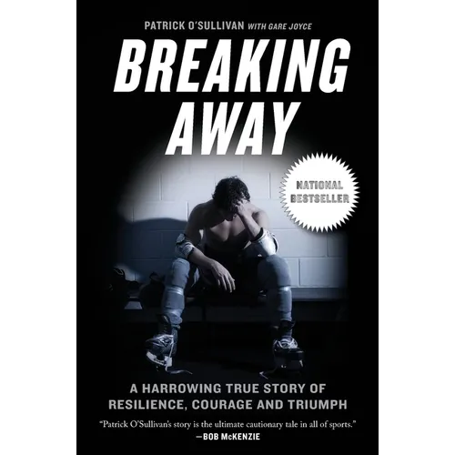 Breaking Away: A Harrowing True Story of Resilience, Courage, and Triumph - Paperback