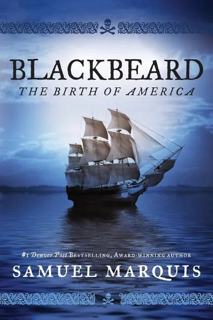 Blackbeard: The Birth of America - Paperback