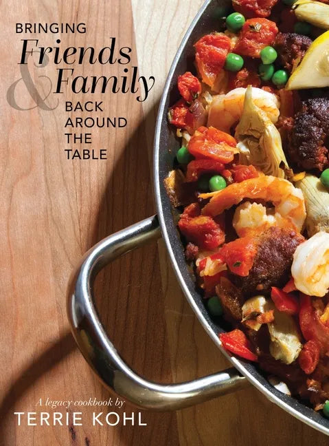 Bringing Friends and Family Back Around the Table - Hardcover