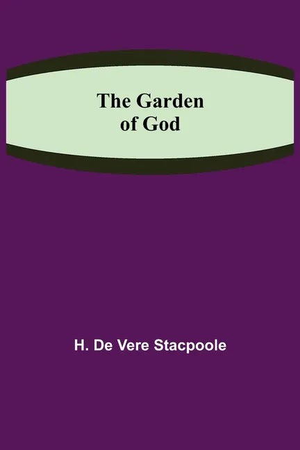 The Garden of God - Paperback