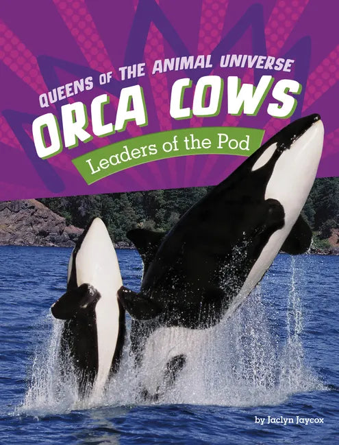 Orca Cows: Leaders of the Pod - Hardcover