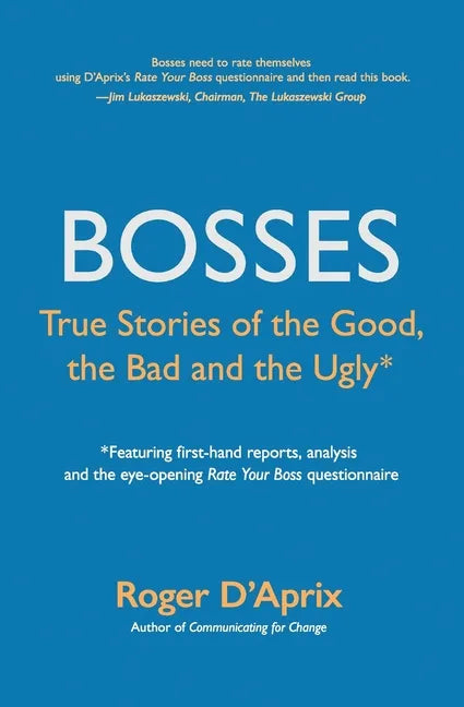 Bosses: True Stories of the Good, the Bad and the Ugly - Paperback