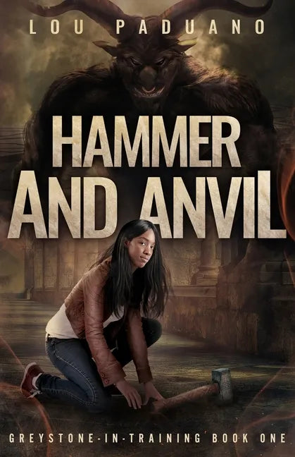 Hammer and Anvil: Greystone-in-Training Book One - Paperback