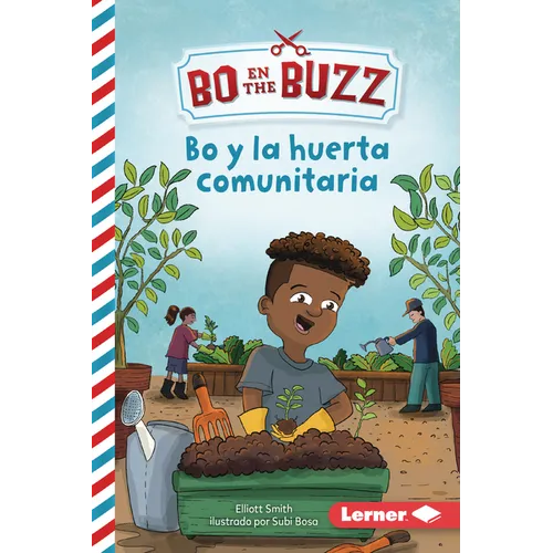 Bo Y La Huerta Comunitaria (Bo and the Community Garden) - Paperback