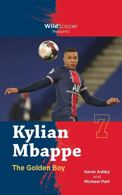 Kylian Mbappe the Golden Boy - Paperback