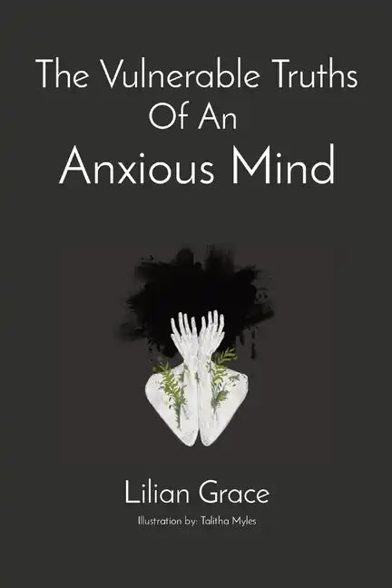 The Vulnerable Truths Of An Anxious Mind - Paperback