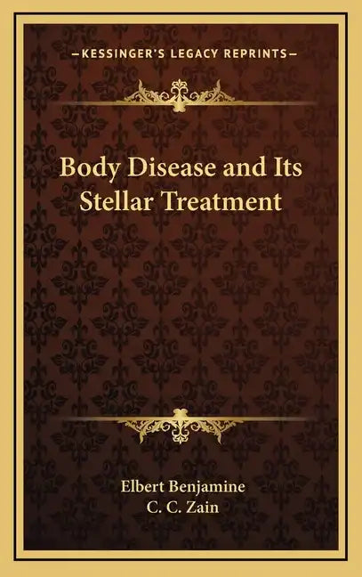 Body Disease and Its Stellar Treatment - Hardcover
