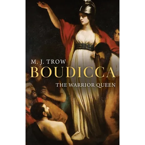 Boudicca: The Warrior Queen - Paperback