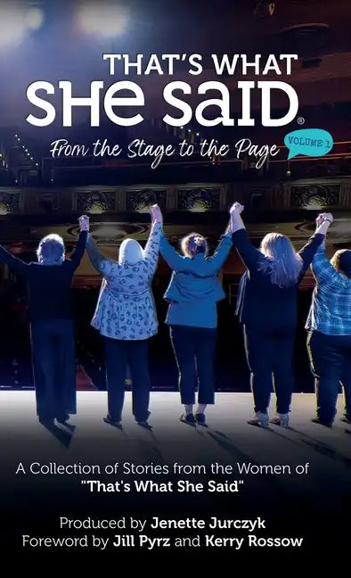 That's What She Said: From the Stage to the Page - Hardcover