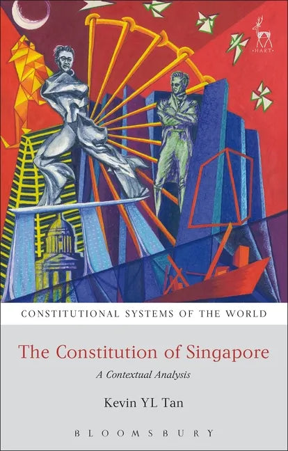 The Constitution of Singapore: A Contextual Analysis - Paperback