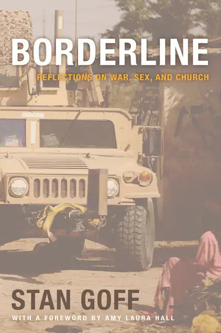 Borderline: Reflections on War, Sex, and Church - Paperback