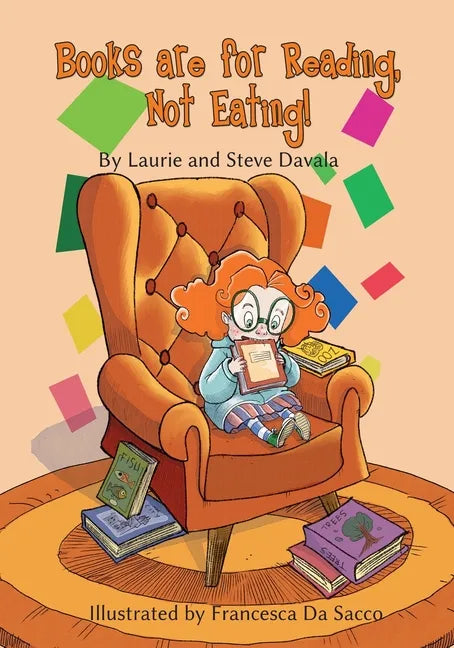Books are for Reading, Not Eating! - Paperback