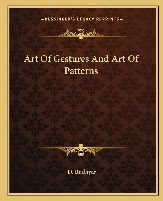 Art of Gestures and Art of Patterns - Paperback