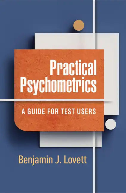 Practical Psychometrics: A Guide for Test Users - Paperback