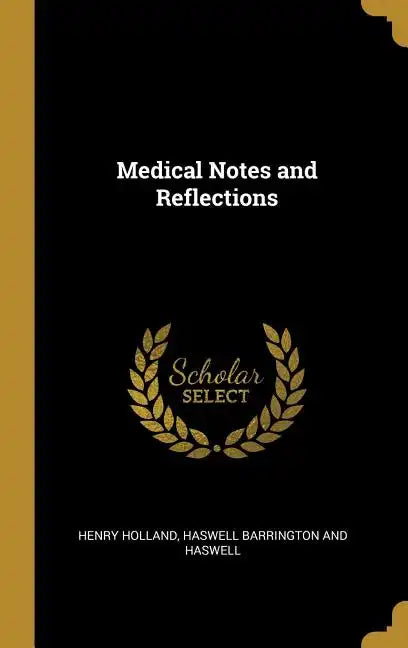 Medical Notes and Reflections - Hardcover