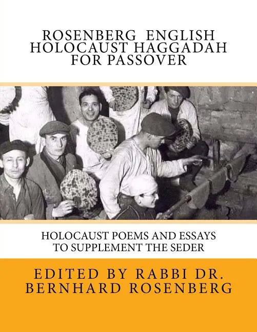 Rosenberg English Holocaust Haggadah For Passover: Holocaust Poems and Essays to Supplement the Seder - Paperback