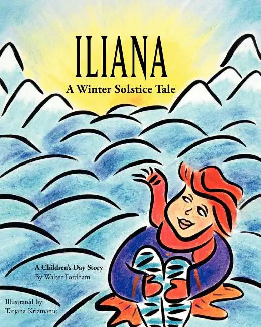 Iliana: A Winter Solstice Tale - Paperback