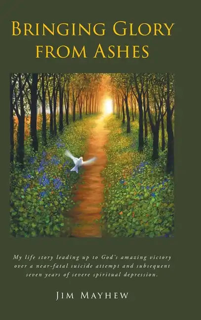 Bringing Glory from Ashes - Hardcover