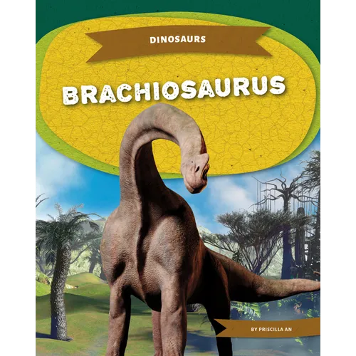 Brachiosaurus - Library Binding