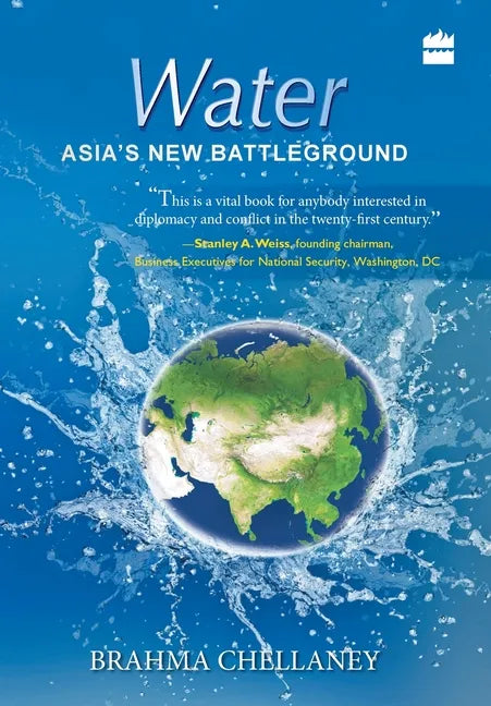 Water: Asia's New Battleground - Hardcover