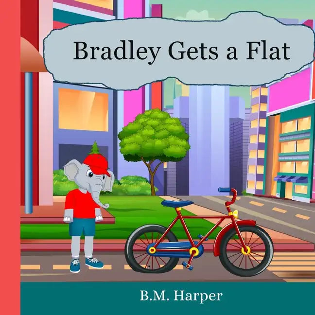 Bradley Gets A Flat - Paperback