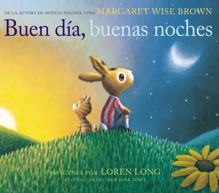 Buen Día, Buenas Noches: Good Day, Good Night (Spanish Edition) - Hardcover