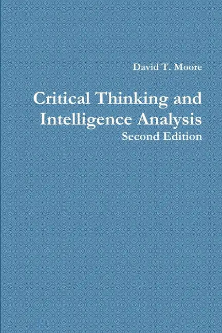 Critical Thinking and Intelligence Analysis - Paperback