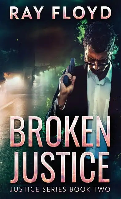Broken Justice - Hardcover