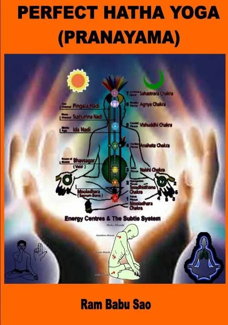 Perfect Hatha Yoga (Pranayama): Yoga Pranayama - Paperback