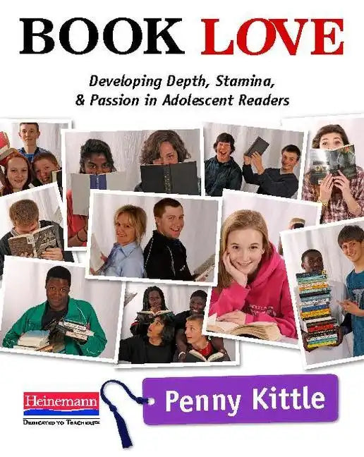 Book Love: Developing Depth, Stamina, and Passion in Adolescent Readers - Paperback
