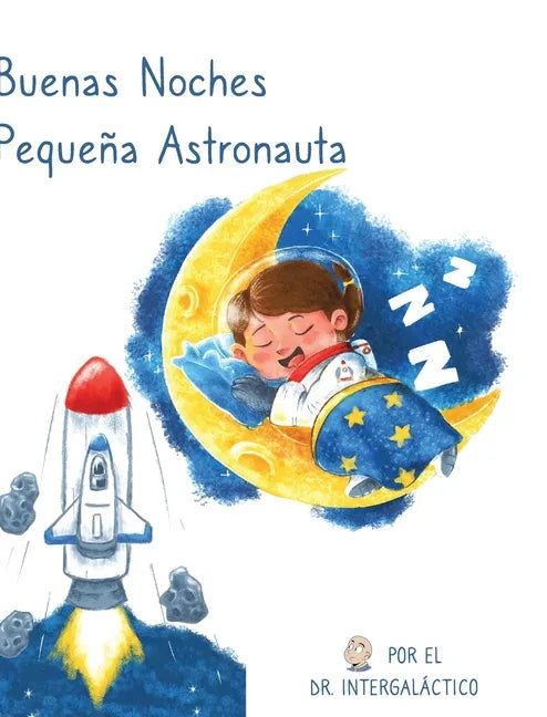 Buenas Noches Pequeña Astronauta - Hardcover