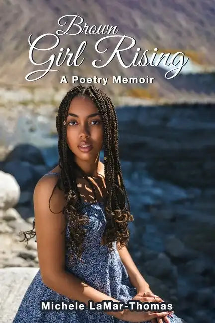 Brown Girl Rising: A Poetry Memoir - Paperback