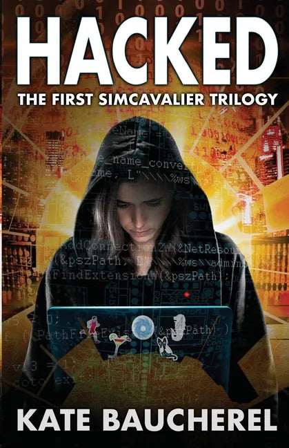 Hacked: The First SimCavalier Trilogy - Paperback