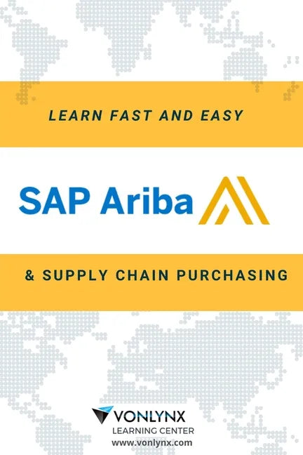 Learn SAP Ariba and Supply Chain Purchasing: Fast and Easy! - Paperback