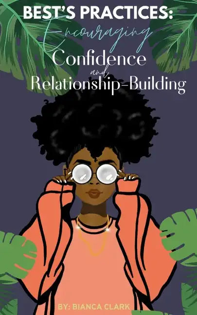 Best's Practices: Encouraging Confidence and Relationship-Building - Paperback
