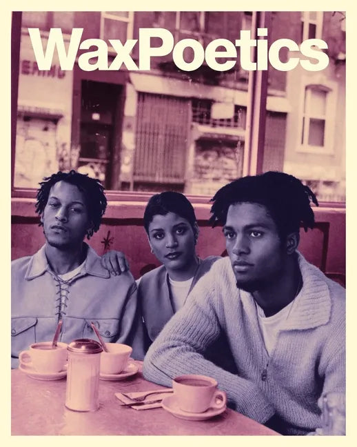 Wax Poetics Journal Issue 68 (Paperback): Digable Planets b/w P.M. Dawn - Paperback