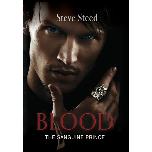 Blood: The Sanguine Prince - Hardcover
