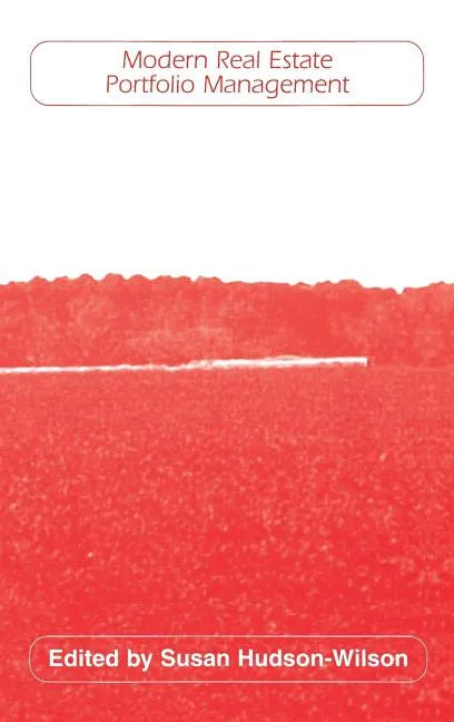 Modern Real Estate Portfolio Management - Hardcover