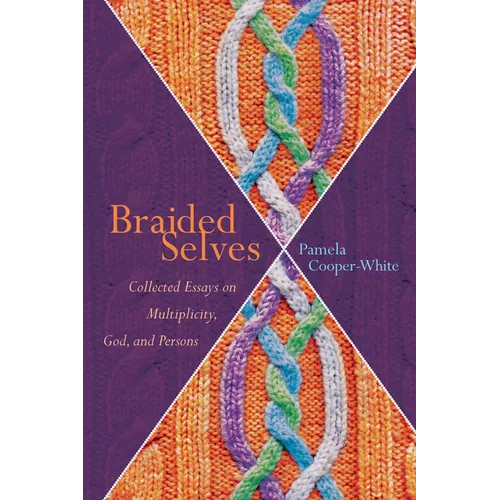 Braided Selves: Collected Essays on Multiplicity, God, and Persons - Paperback