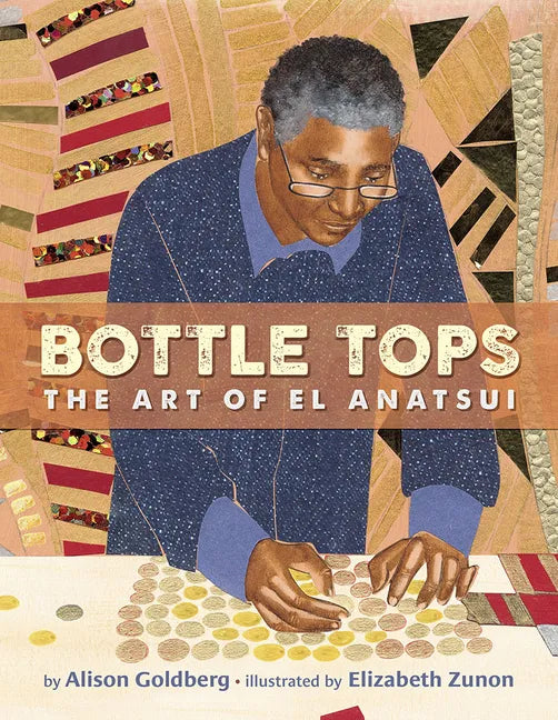 Bottle Tops: The Art of El Anatsui - Hardcover