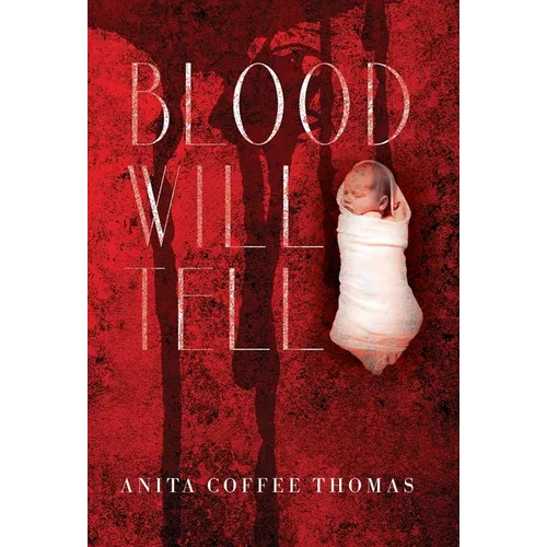 Blood Will Tell - Hardcover