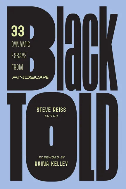 Blacktold: 33 Dynamic Essays from Andscape - Hardcover