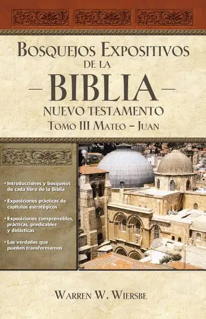 Bosquejos expositivos de la Biblia, Tomo III: Mateo-Juan - Paperback