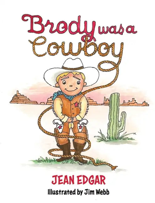 Brody was a Cowboy - Hardcover
