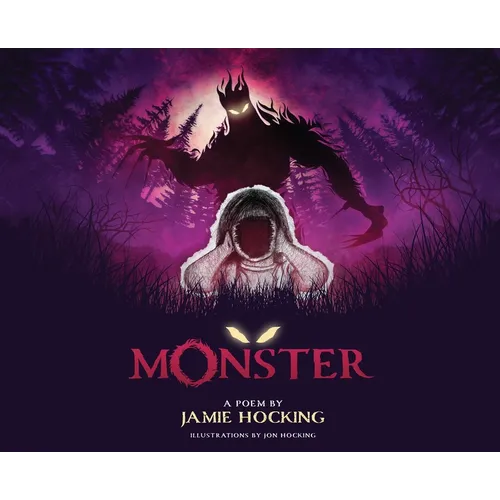 Monster: A Poem by Jamie Hocking - Hardcover
