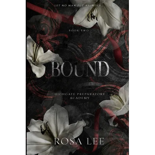 Bound: A Dark Forced Proximity Academy Romance - Paperback