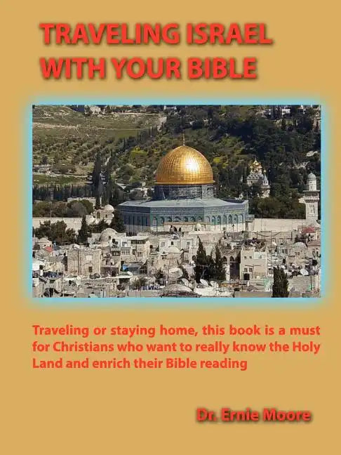 Traveling Israel with Your Bible - Paperback
