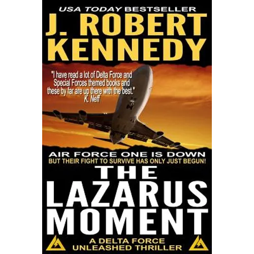 The Lazarus Moment: A Delta Force Unleashed Thriller Book #3 - Paperback
