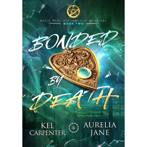 Bonded by Death: A Dark(ish) Witchy Romance - Hardcover