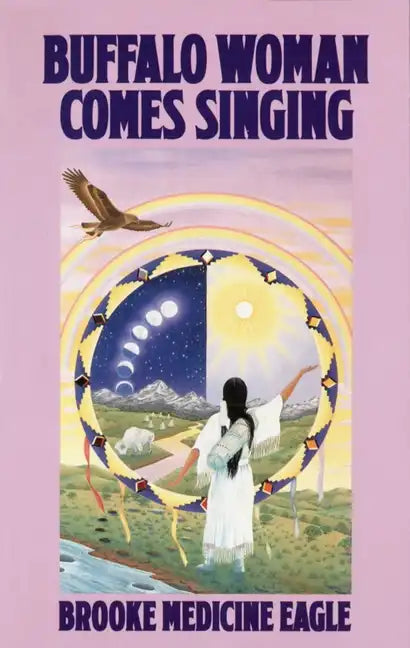 Buffalo Woman Comes Singing - Paperback